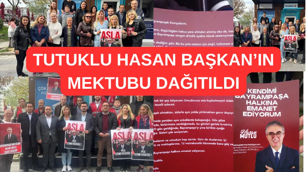 Hasan Mutlu’dan Silivri’den Bayrampaşa’ya: Umudunuzu Kaybetmeyin!