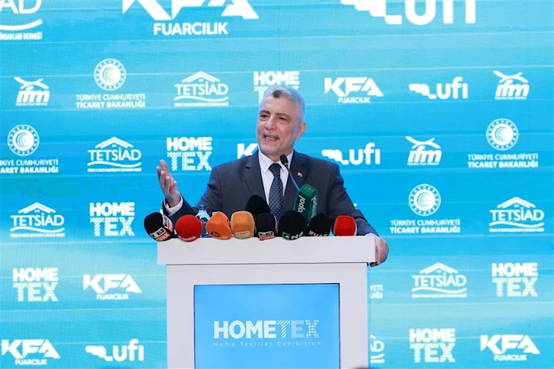 Ticaret Bakanı Ömer Bolat, HOMETEX Fuarı